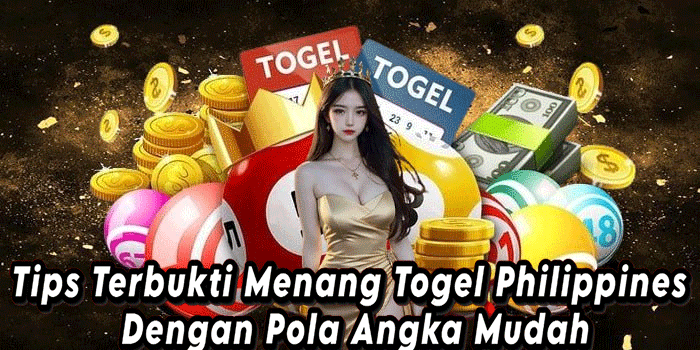 Tips Terbukti Menang Togel Philippines Dengan Pola Angka Mudah